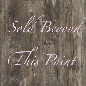 Sold Beyond This Point